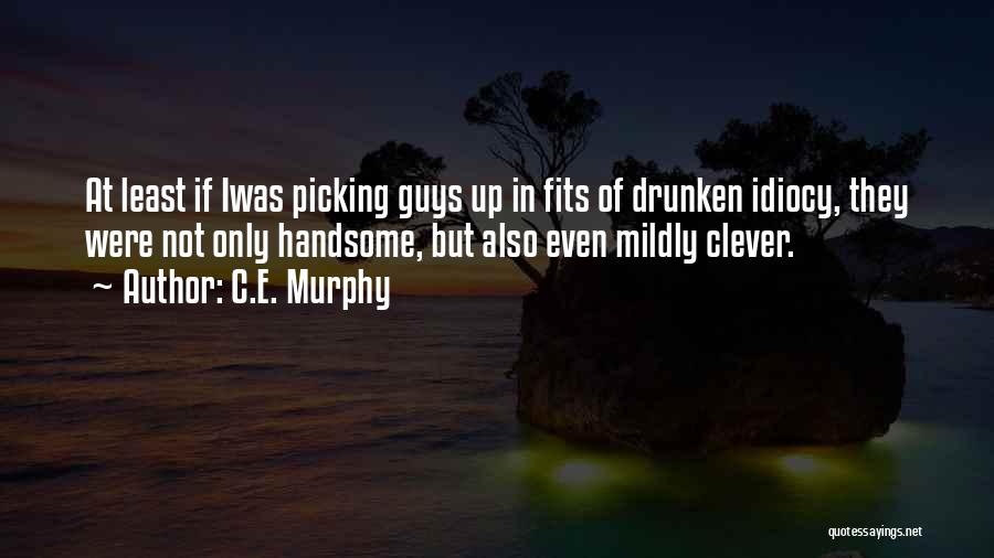 Clever Humor Quotes By C.E. Murphy