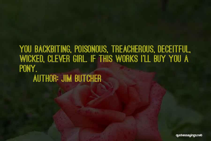Clever Humor Quotes By Jim Butcher