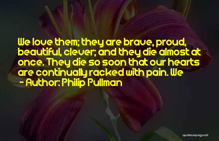 Clever Love Quotes By Philip Pullman