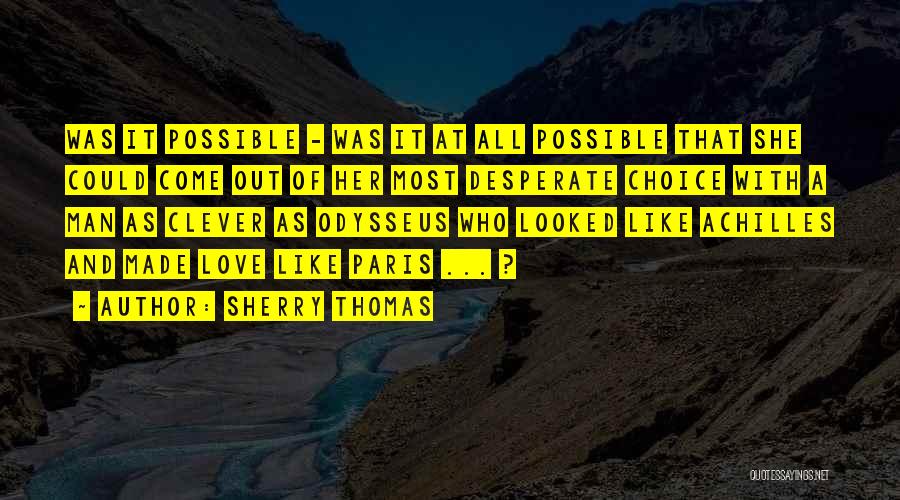 Clever Love Quotes By Sherry Thomas