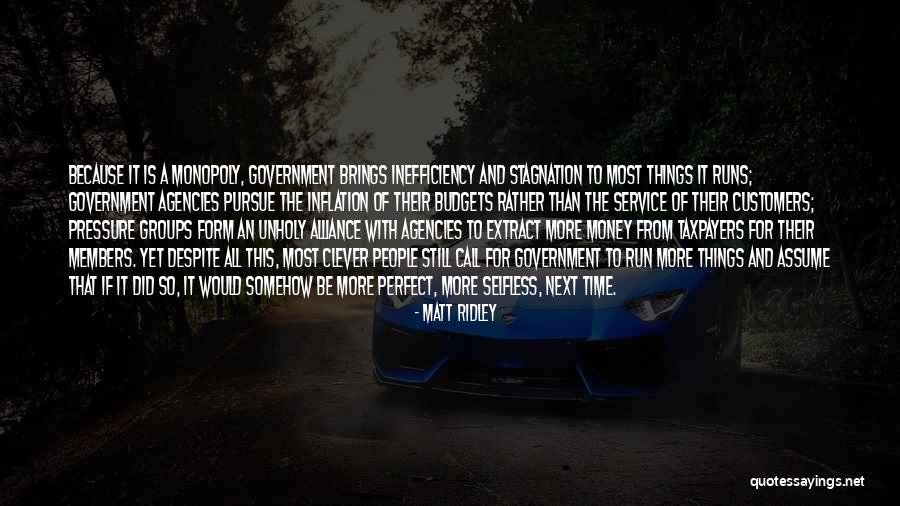 Clever Monopoly Quotes By Matt Ridley Clever Monopoly Quotes By Matt Ridley