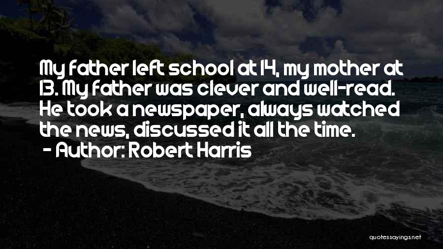 Clever Mother Quotes By Robert Harris
