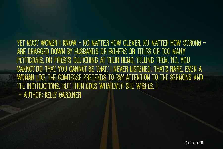 Clever Quotes By Kelly Gardiner