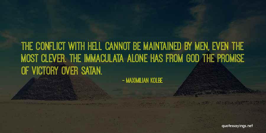 Clever Quotes By Maximilian Kolbe