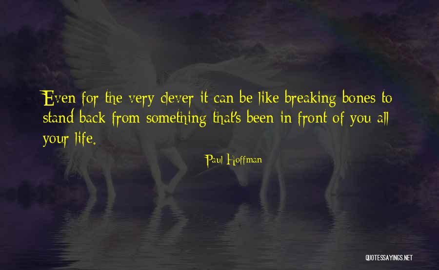 Clever Quotes By Paul Hoffman