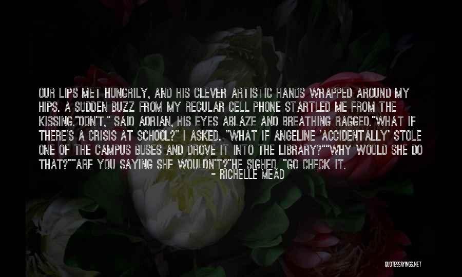 Clever Quotes By Richelle Mead