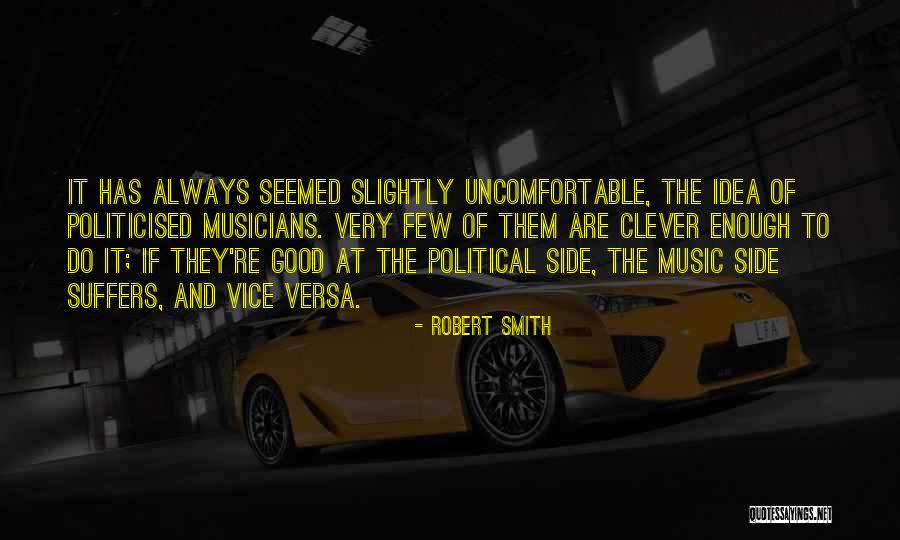 Clever Quotes By Robert Smith Clever Quotes By Robert Smith