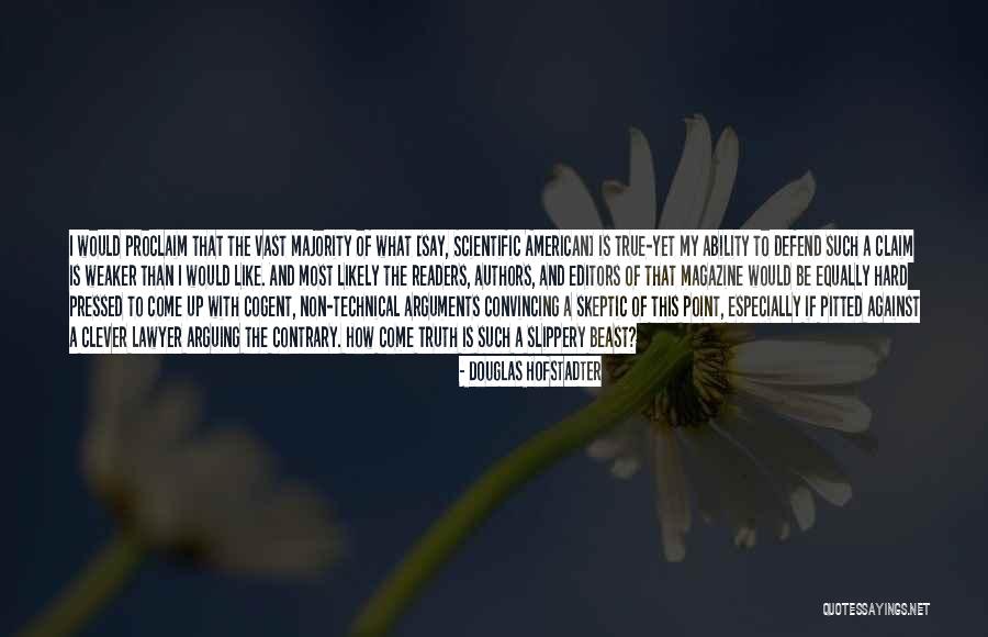 Clever Scientific Quotes By Douglas Hofstadter Clever Scientific Quotes By Douglas Hofstadter