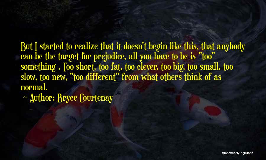 Clever Short Quotes By Bryce Courtenay