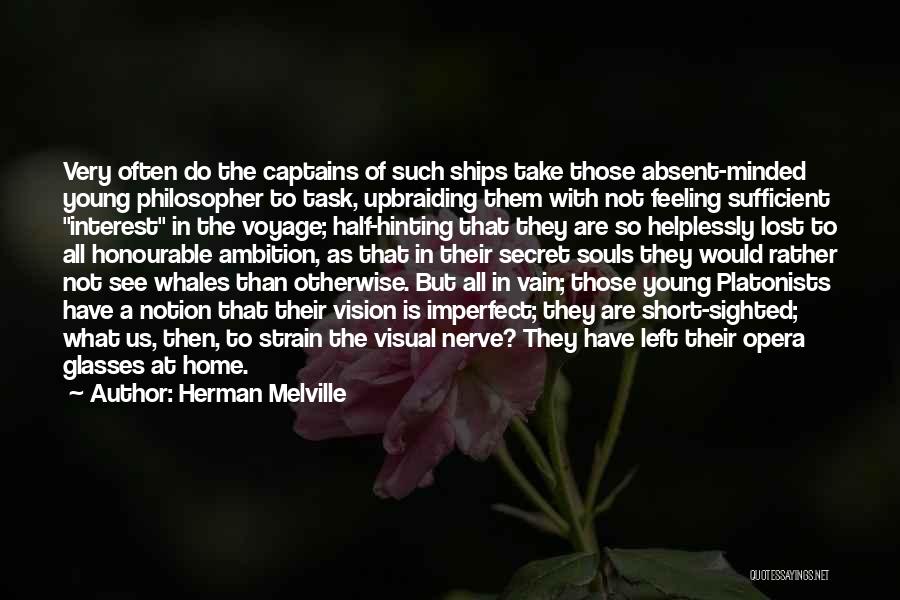 Clever Short Quotes By Herman Melville