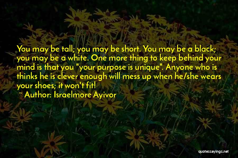 Clever Short Quotes By Israelmore Ayivor