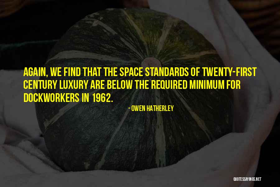 Clever Smooth Quotes By Owen Hatherley Clever Smooth Quotes By Owen Hatherley