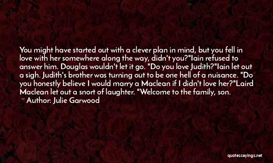 Clever Son Quotes By Julie Garwood