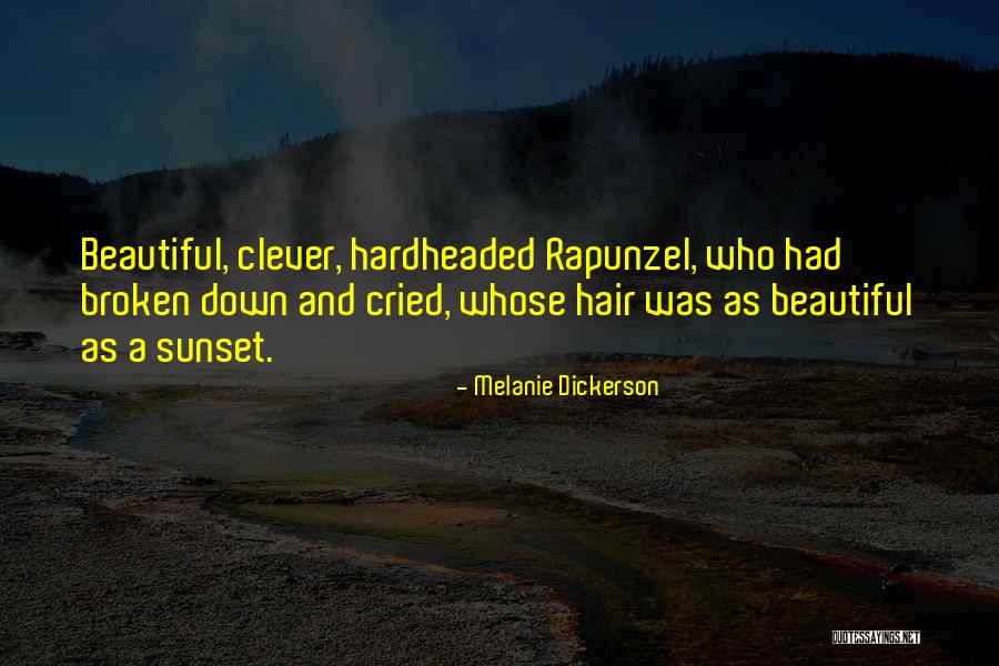 Clever Sunset Quotes By Melanie Dickerson Clever Sunset Quotes By Melanie Dickerson