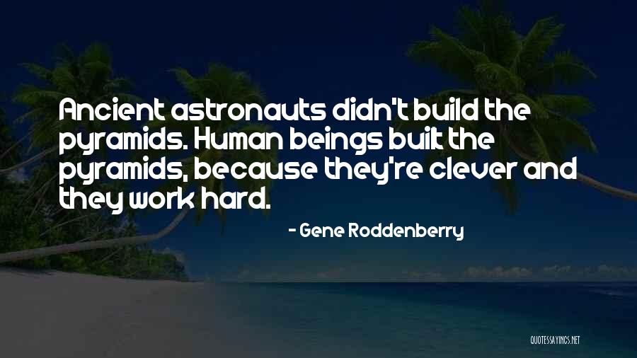 Clever Work Quotes By Gene Roddenberry Clever Work Quotes By Gene Roddenberry