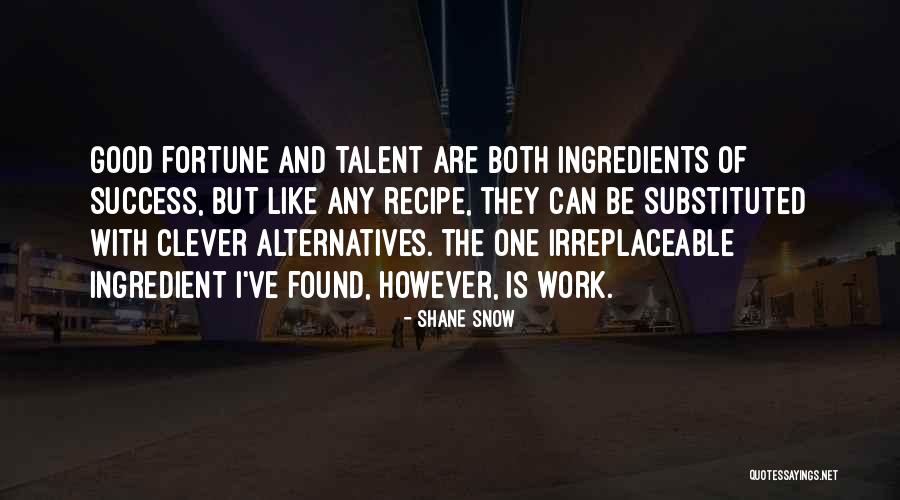 Clever Work Quotes By Shane Snow Clever Work Quotes By Shane Snow