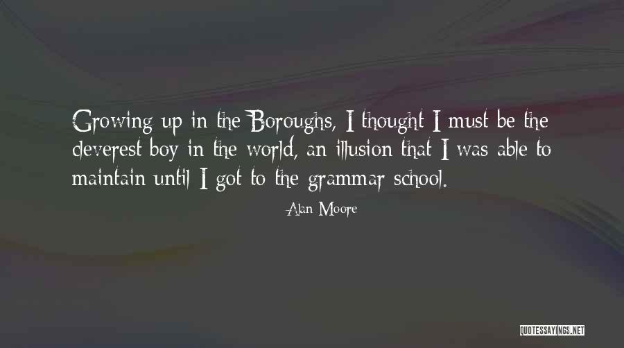 Cleverest Quotes By Alan Moore Cleverest Quotes By Alan Moore