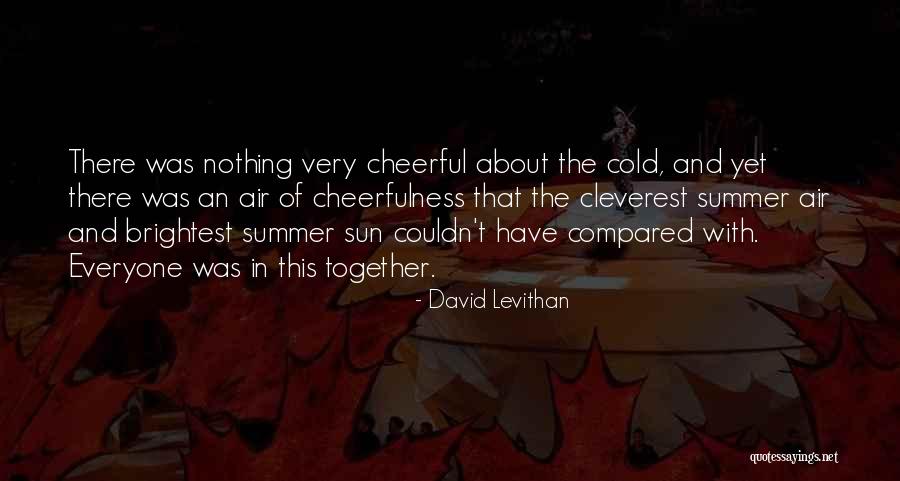 Cleverest Quotes By David Levithan Cleverest Quotes By David Levithan