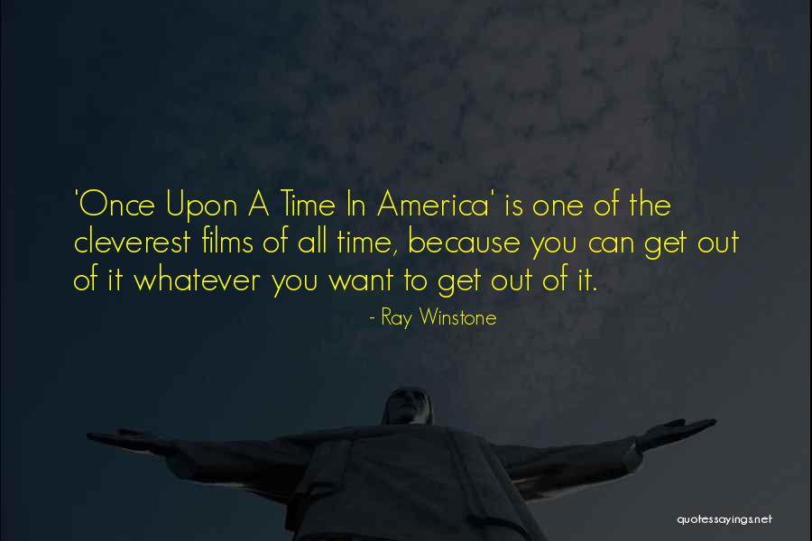 Cleverest Quotes By Ray Winstone Cleverest Quotes By Ray Winstone