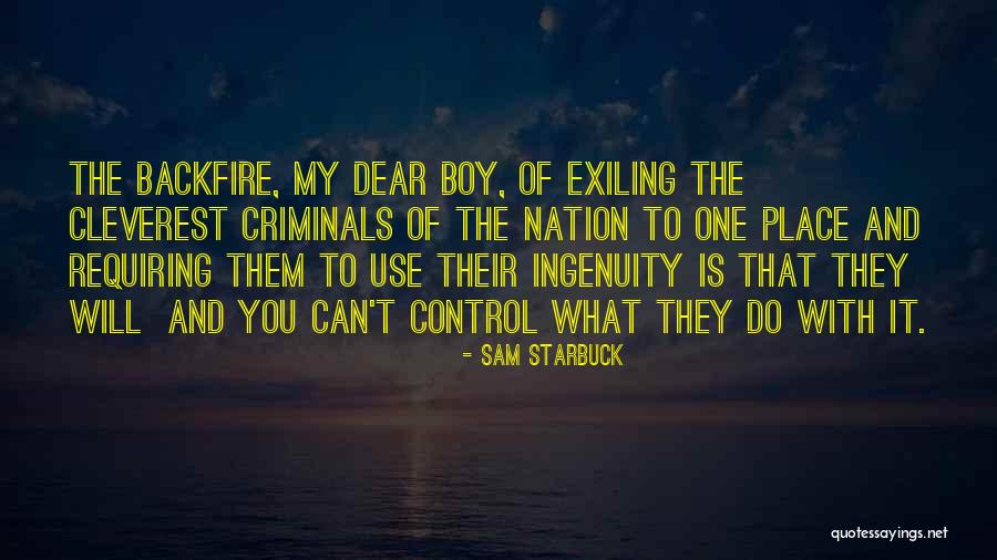 Cleverest Quotes By Sam Starbuck Cleverest Quotes By Sam Starbuck