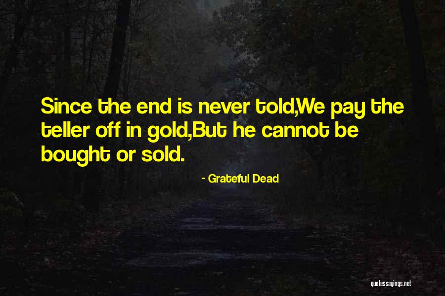Cleveringarede Quotes By Grateful Dead Cleveringarede Quotes By Grateful Dead