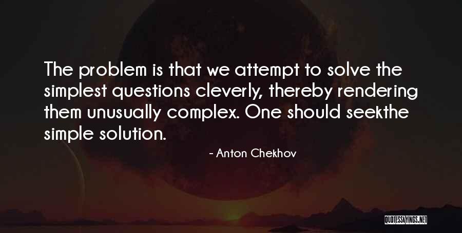 Cleverly Simple Quotes By Anton Chekhov Cleverly Simple Quotes By Anton Chekhov