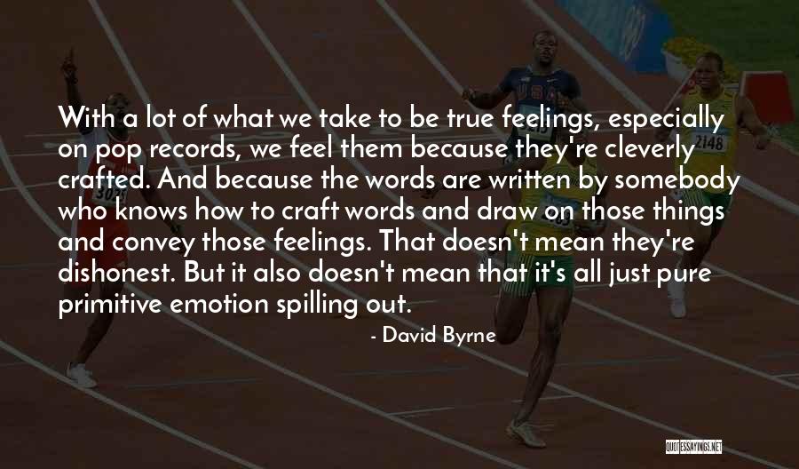 Cleverly Written Quotes By David Byrne Cleverly Written Quotes By David Byrne