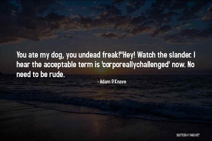 Clevis Pin Quotes By Adam P. Knave Clevis Pin Quotes By Adam P. Knave