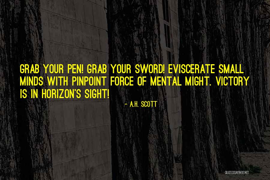 Cleyde Blota Quotes By A.H. Scott Cleyde Blota Quotes By A.H. Scott