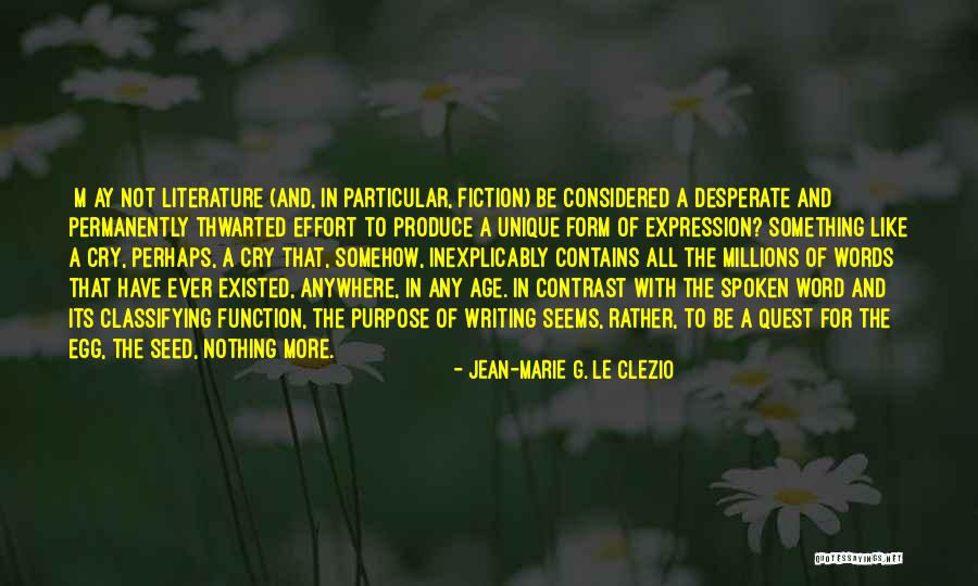 Clezio Quotes By Jean-Marie G. Le Clezio Clezio Quotes By Jean-Marie G. Le Clezio