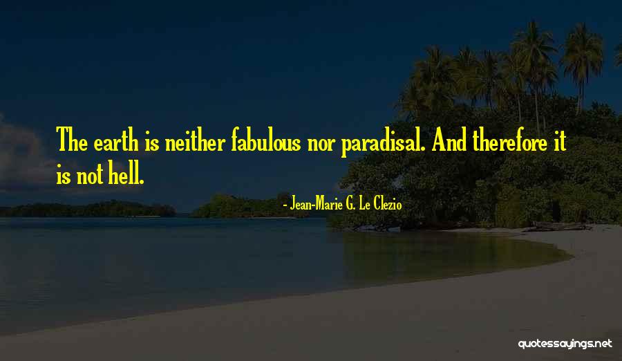 Clezio Quotes By Jean-Marie G. Le Clezio Clezio Quotes By Jean-Marie G. Le Clezio