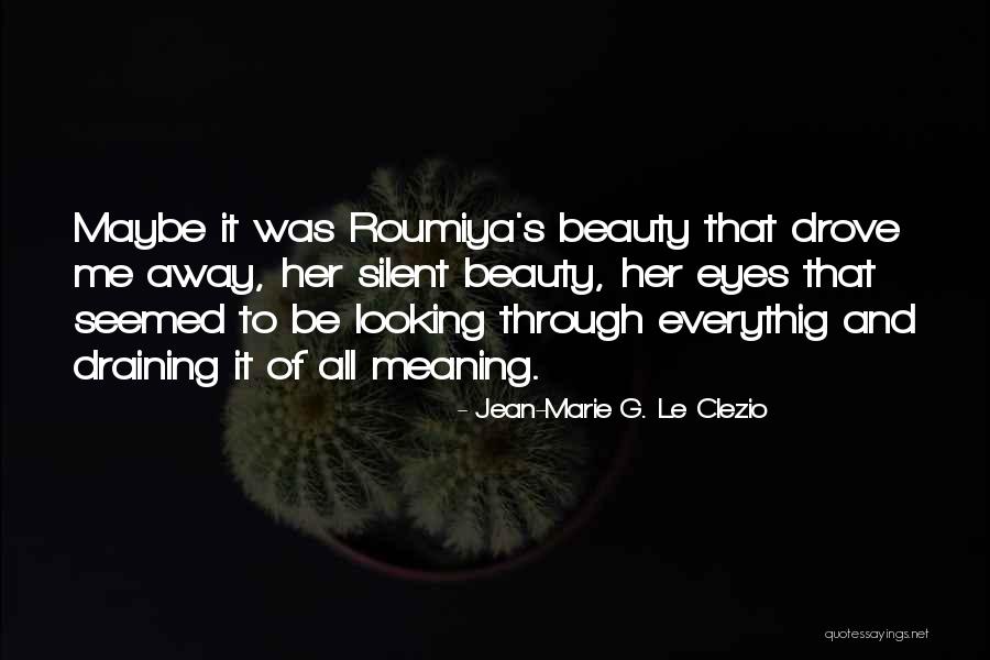 Clezio Quotes By Jean-Marie G. Le Clezio Clezio Quotes By Jean-Marie G. Le Clezio