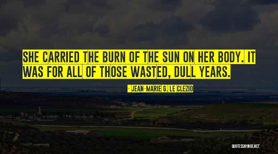Clezio Quotes By Jean-Marie G. Le Clezio Clezio Quotes By Jean-Marie G. Le Clezio
