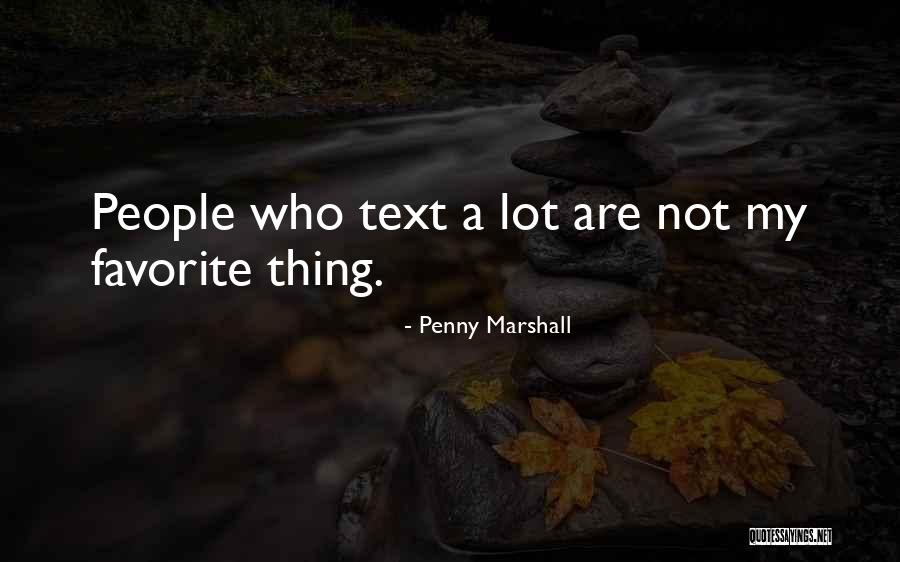 Clicestambul Quotes By Penny Marshall