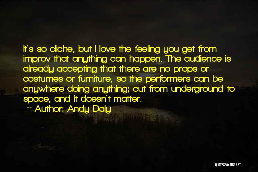 Cliche Love Quotes By Andy Daly