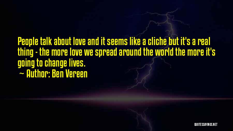 Cliche Love Quotes By Ben Vereen