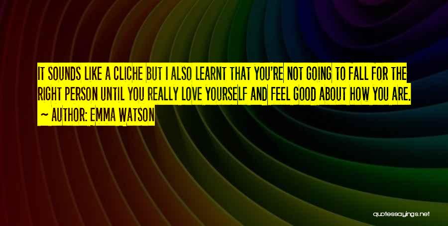 Cliche Love Quotes By Emma Watson