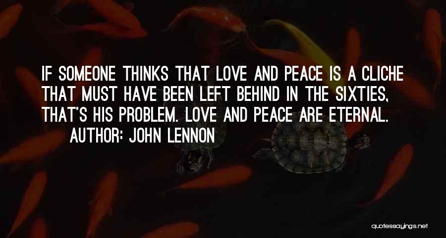 Cliche Love Quotes By John Lennon