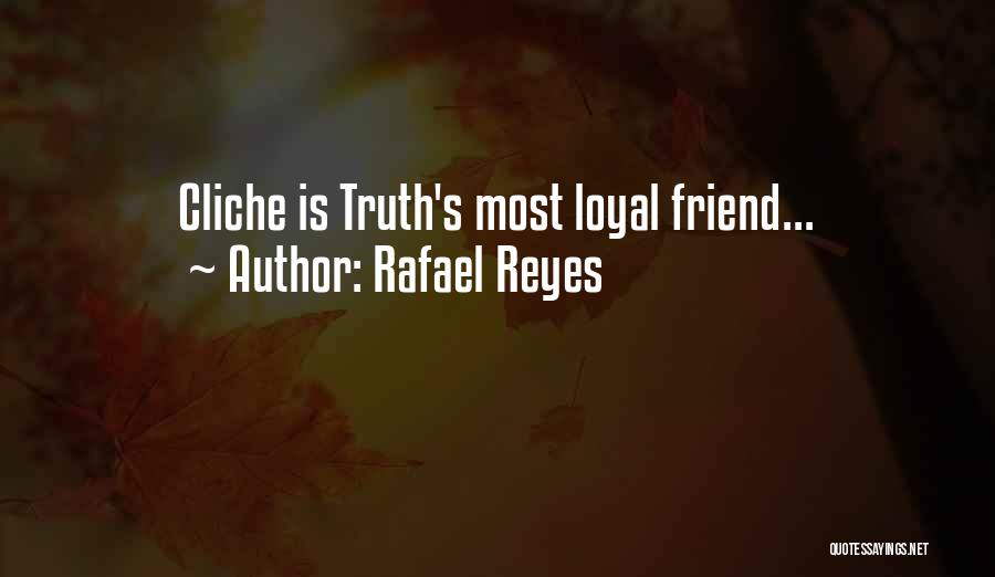 Cliche Love Quotes By Rafael Reyes