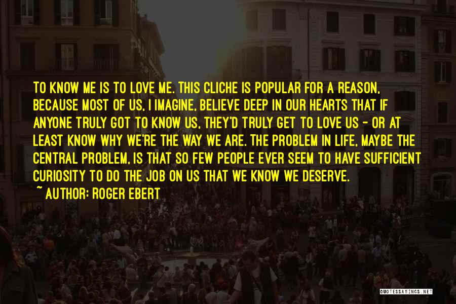 Cliche Love Quotes By Roger Ebert