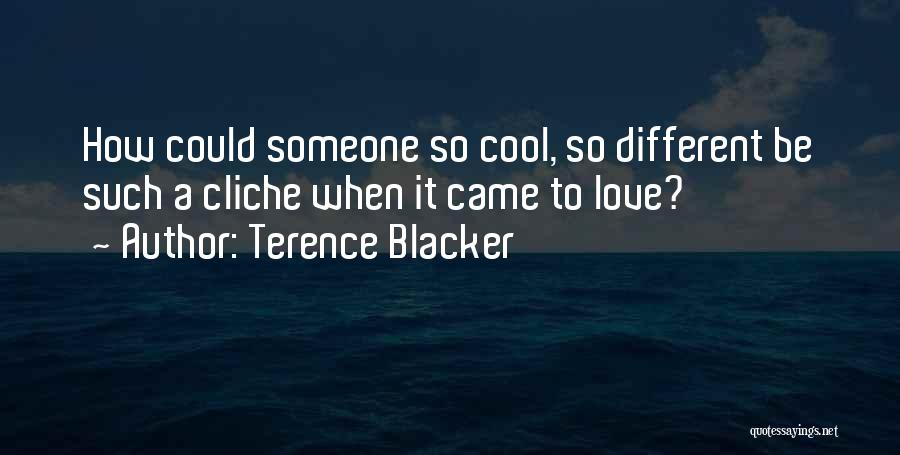 Cliche Love Quotes By Terence Blacker