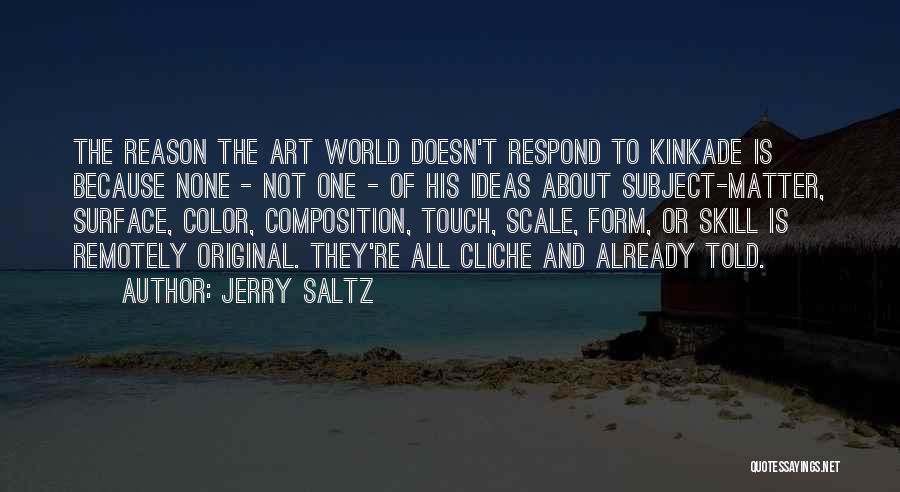 Cliche Quotes By Jerry Saltz