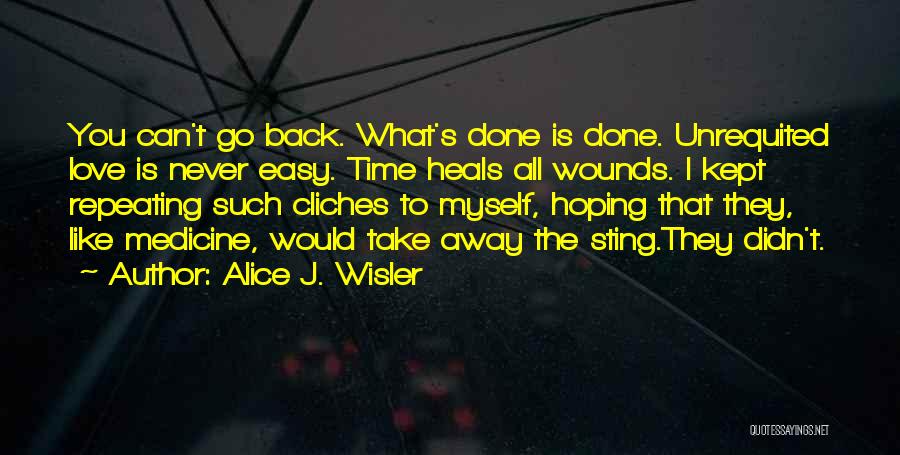 Cliches Quotes By Alice J. Wisler