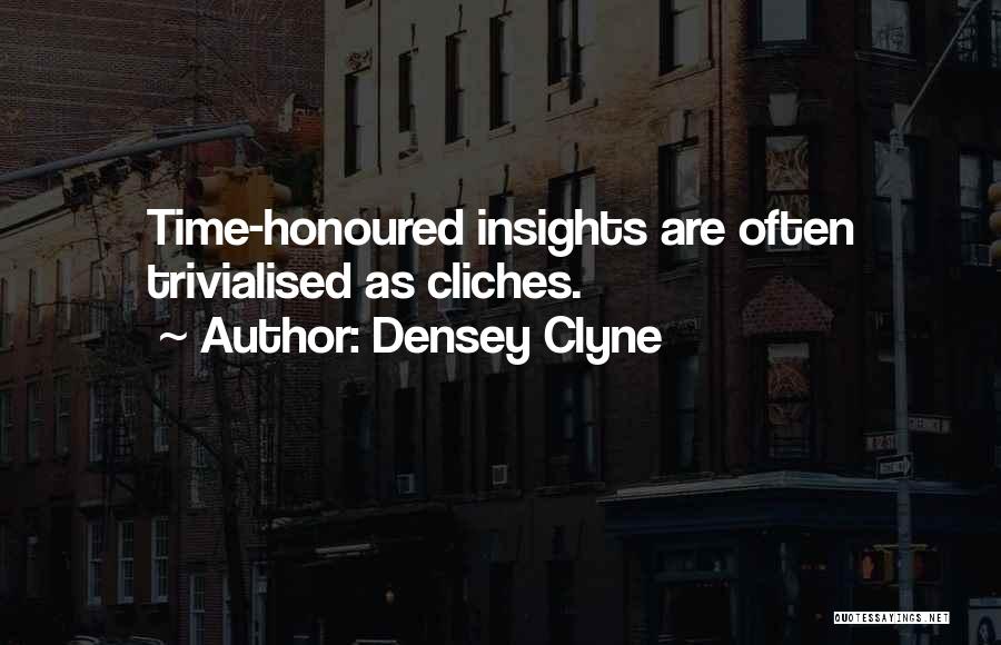 Cliches Quotes By Densey Clyne