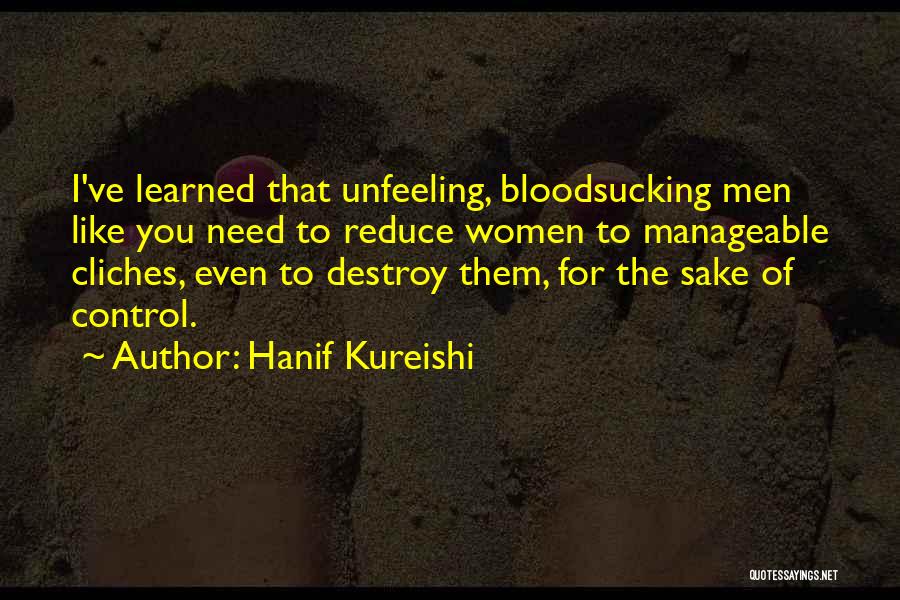 Cliches Quotes By Hanif Kureishi