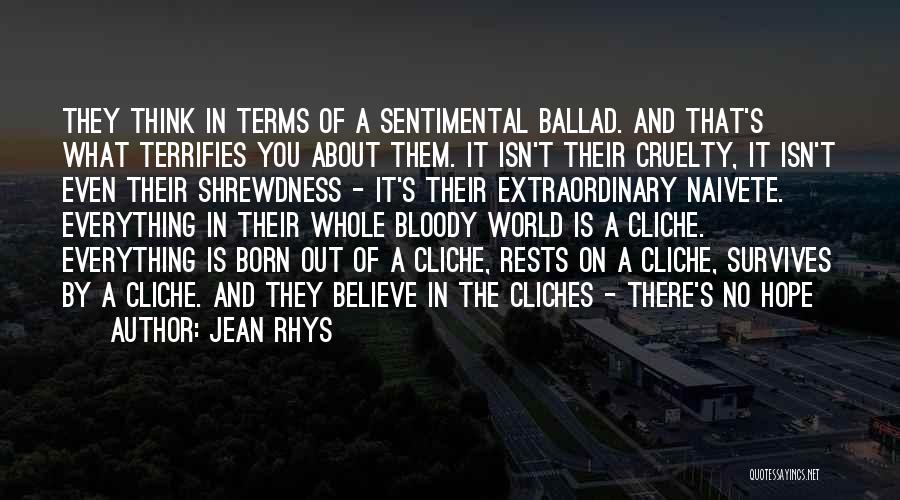 Cliches Quotes By Jean Rhys