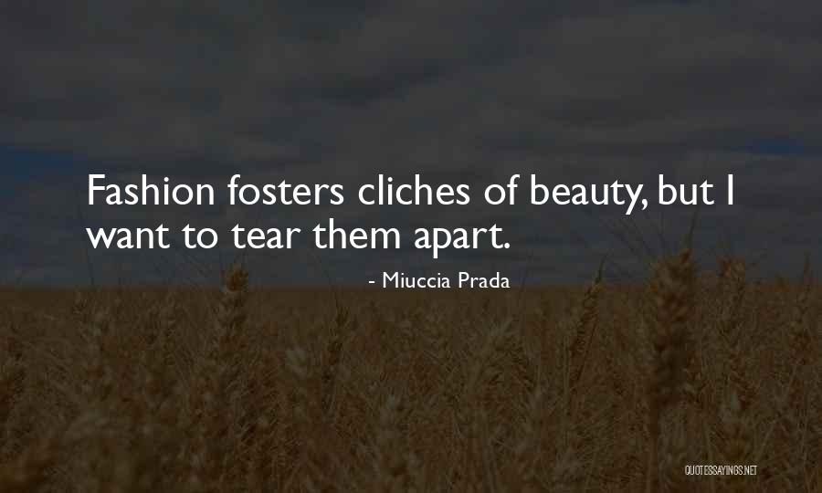 Cliches Quotes By Miuccia Prada