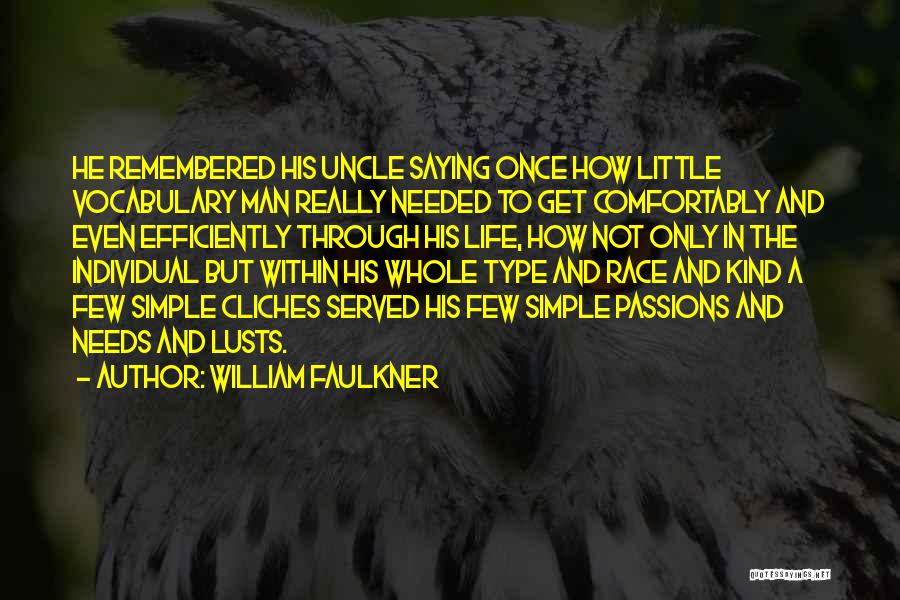 Cliches Quotes By William Faulkner