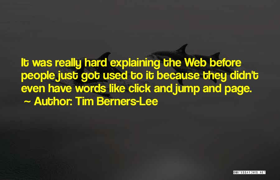 Click Quotes By Tim Berners-Lee