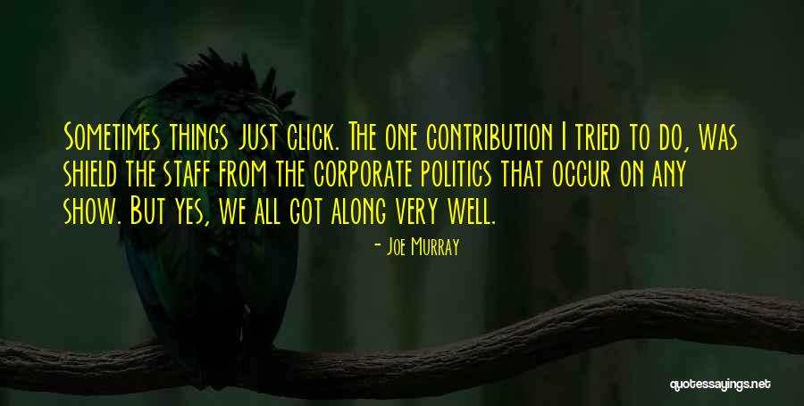 Click Things To Do Quotes By Joe Murray Click Things To Do Quotes By Joe Murray